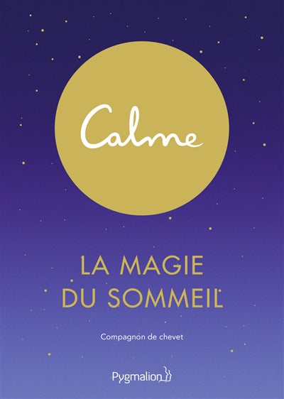 CALME : LA MAGIE DU SOMMEIL