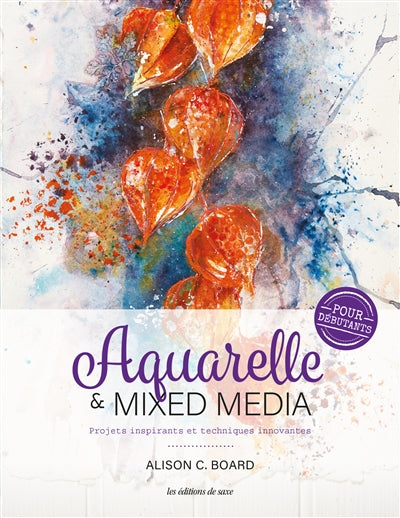 AQUARELLE & MIXED MEDIA POUR DEBUTANTS