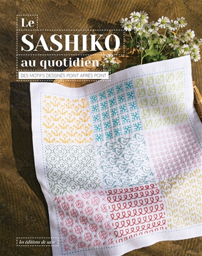 SASHIKO AU QUOTIDIEN   DES MOTIFS DESSINES POINT APRES POI