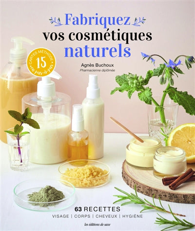 FABRIQUEZ VOS COSMETIQUES NATURELS