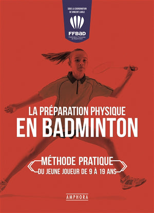 BADMINTON : PRÉPARATION PHYSIQUE SPÉCIFIQUE