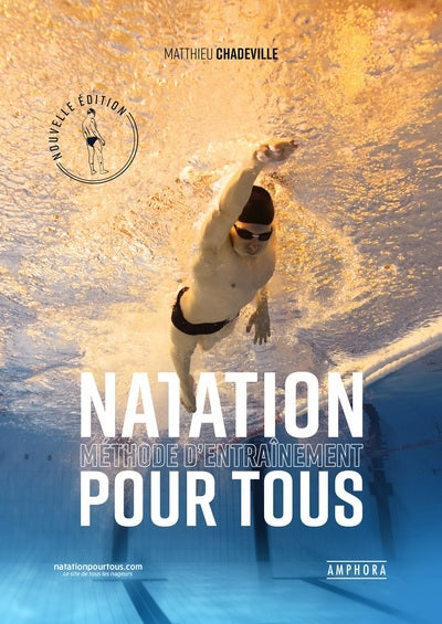 NATATION POUR TOUS : MÉTHODE D'ENTRAÎNEMENT N.É.