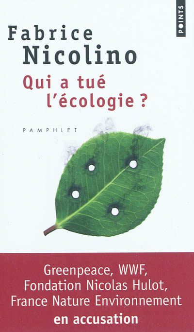 QUI A TUÉ L'ÉCOLOGIE?