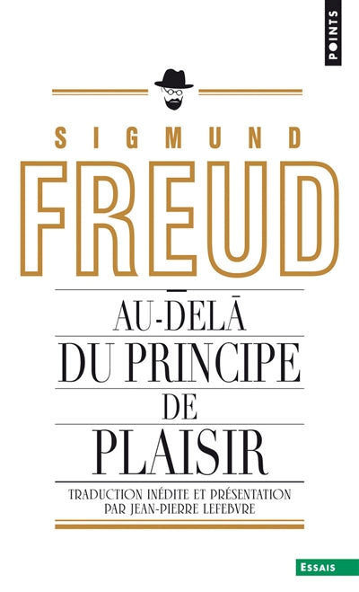 AU-DELÀ DU PRINCIPE DE PLAISIR (INEDIT)