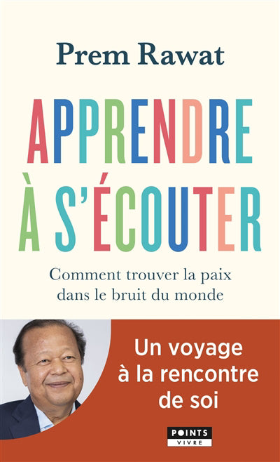 APPRENDRE A S'ECOUTER : COMMENT TROUVER LA PAIX DANS LE BRUIT DU