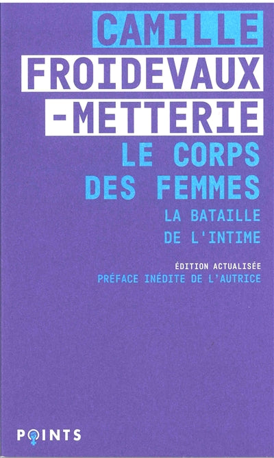 CORPS DES FEMMES : LA BATAILLE DE L'INTIME