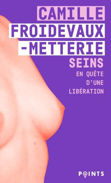 SEINS : EN QUETE D'UNE LIBERATION