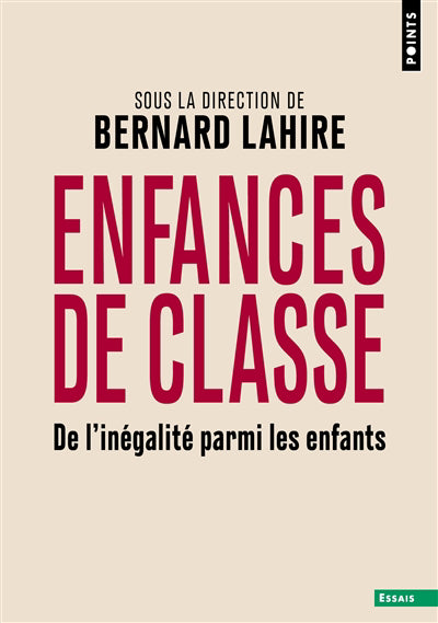 ENFANCES DE CLASSE : DE L'INÉGALITÉ PARMI LES ENFANTS