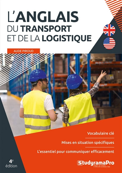 Anglais du transport et de la logistique - 4e édition