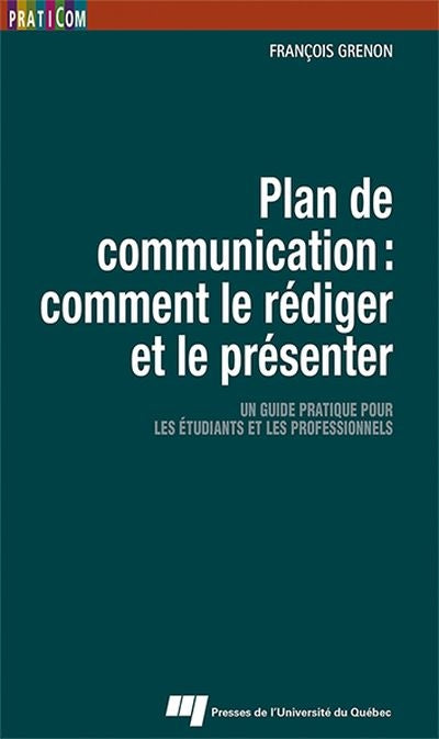 PLAN DE COMMUNICATION - COMMENT LE REDIGER ET LE PRESENTER