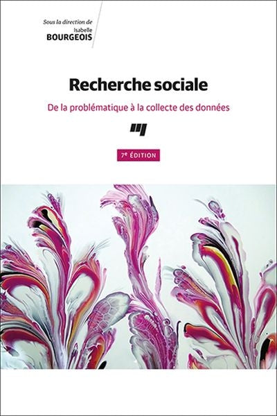 RECHERCHE SOCIALE 7E EDITION : DE LA PROBLEMATIQUE A LA...