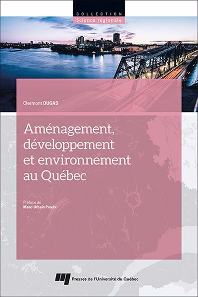 AMENAGEMENT, DEVELOPPEMENT ET ENVIRONNEMENT AU QUEBEC