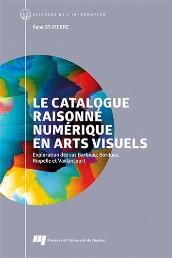 CATALOGUE RAISONNE NUMERIQUE EN ARTS VISUELS LE