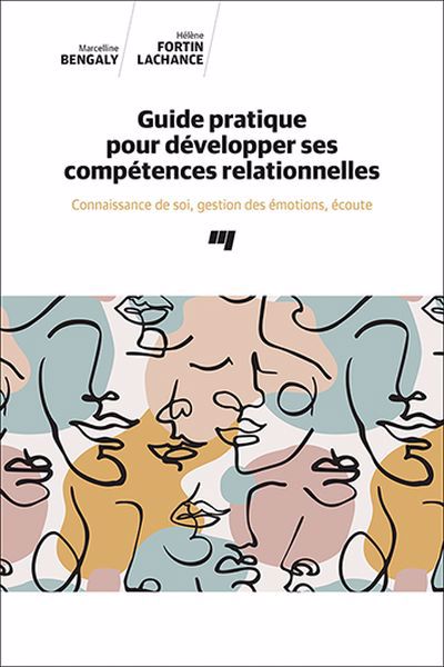 GUIDE PRATIQUE POUR DEVELOPPER SES COMPETENCES RELATIONNELLE