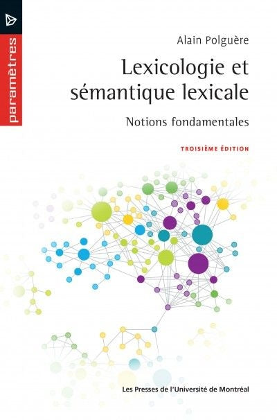 LEXICOLOGIE ET SÉMANTIQUE LEXICALE 3E ÉD.