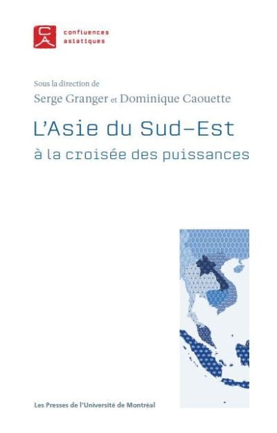 ASIE DU SUD-EST À LA CROISÉE DES PUISSANCES