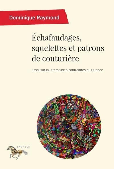 ÉCHAFAUDAGES, SQUELETTES ET PATRONS DE COUTURIÈRE