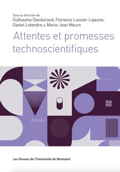 ATTENTES ET PROMESSES TECHNOSCIENTIFIQUES