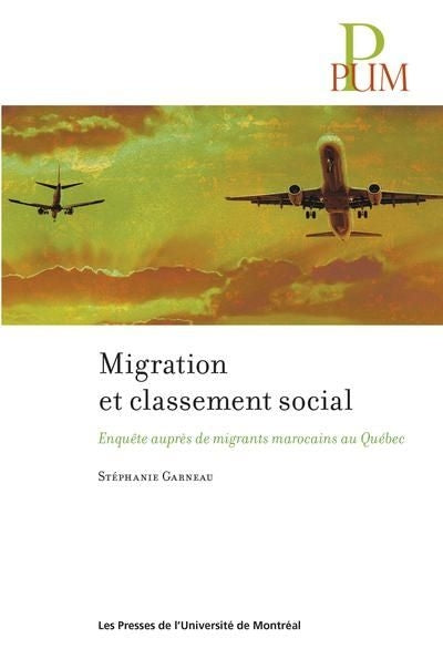 MIGRATION ET CLASSEMENT SOCIAL : ENQUÊTE AUPRÈS DES MIGRANTS MARO