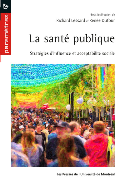 SANTÉ PUBLIQUE : STRATÉGIES D'INFLUENCE ET ACCEPTABILITÉ SOCIALE