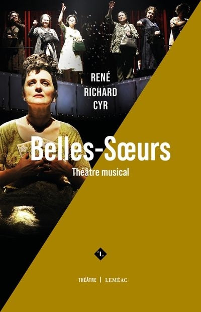 BELLES-SOEURS (VERSION MUSICALE)