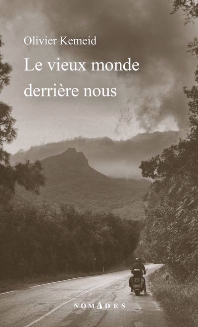 VIEUX MONDE DERRIERE NOUS