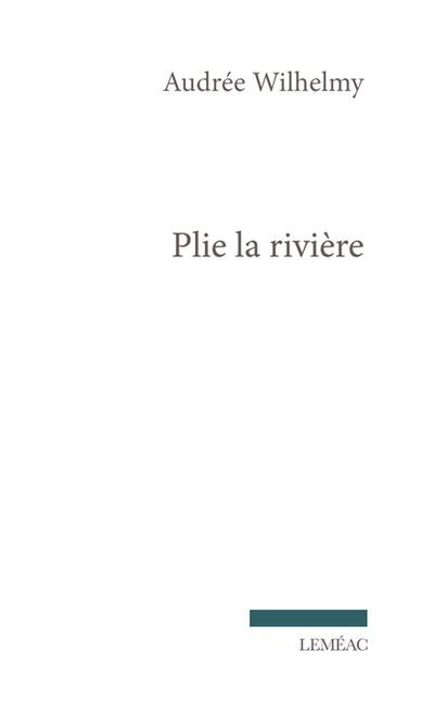 PLIE LA RIVIÈRE