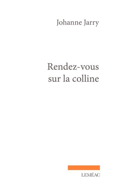 RENDEZ-VOUS SUR LA COLLINE