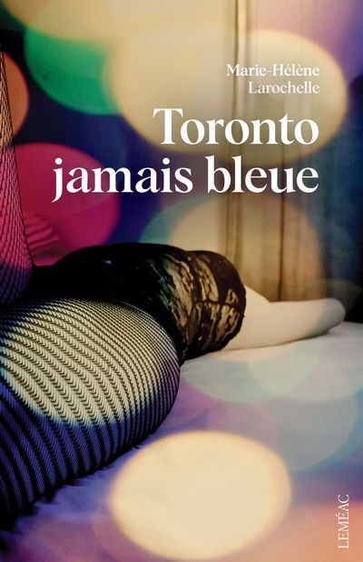 TORONTO JAMAIS BLEUE