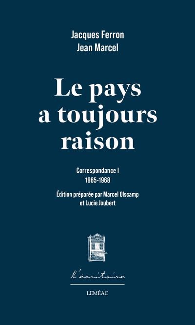 PAYS A TOUJOURS RAISON . CORRESPONDANCE 1 / 1965-1968