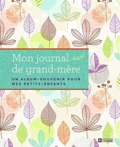 MON JOURNAL DE GRAND-MERE