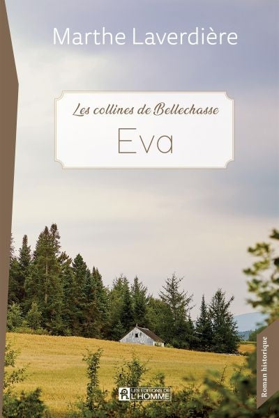 EVA -LES COLLINES DE BELLECHASSE