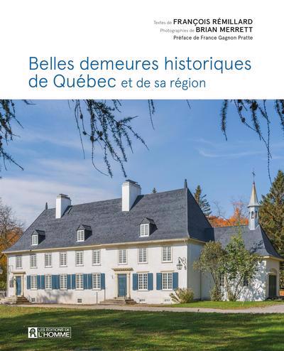 BELLES DEMEURES HISTORIQUES DE QUEBEC