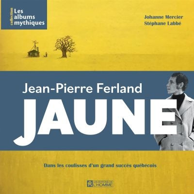 JAUNE - JEAN-PIERRE FERLAND