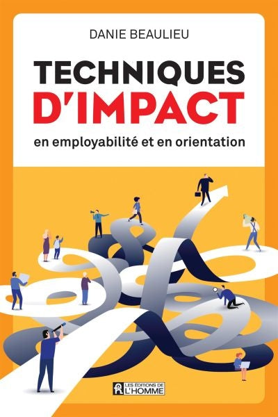 TECHNIQUES D'IMPACT EN EMPLOYABILITE ET EN ORIENTATION