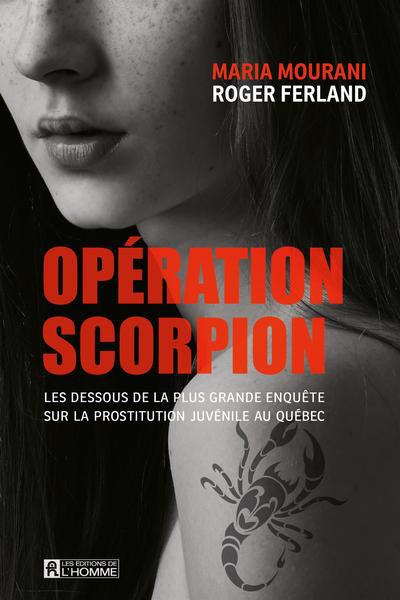 OPERATION SCORPION -DESSOUS DE LA PLUS GRANDE ENQUETE SUR LA