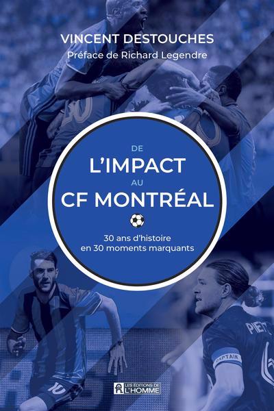 DE L'IMPACT AU CF MONTREAL