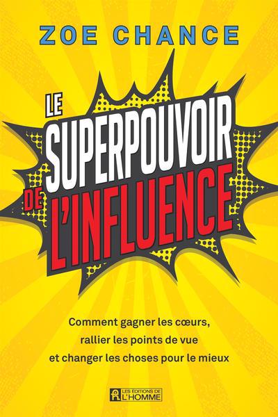 SUPERPOUVOIR DE L'INFLUENCE