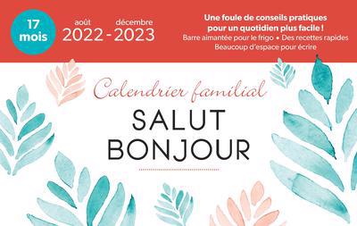 CALENDRIER FAMILIAL SALUT BONJOUR 22-23