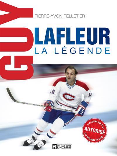 Guy Lafleur, la légende