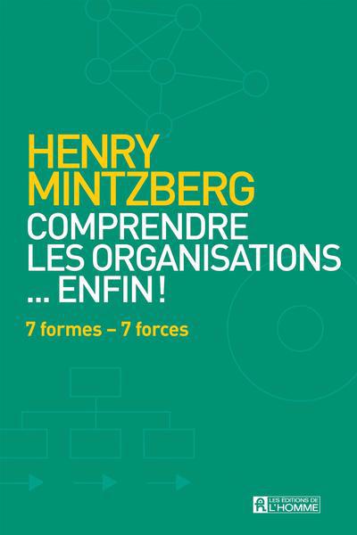 COMPRENDRE LES ORGANISATIONS...ENFIN!