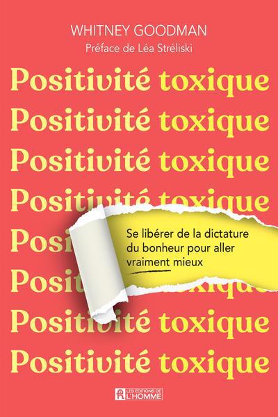 POSITIVITE TOXIQUE