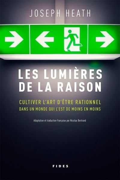 LUMIERES DE LA RAISON : CULTIVER L'ART D'ETRE RATIONNEL DANS UN M