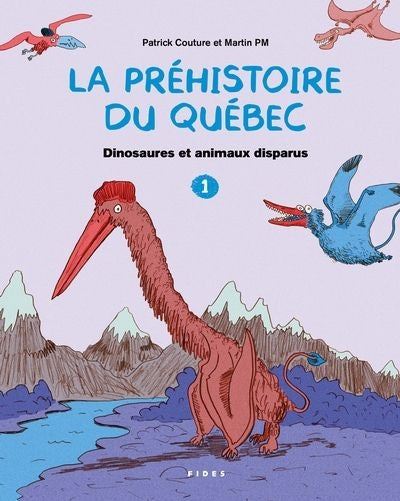 PREHISTOIRE DU QUEBEC - DINOSAURES ET ANIMAUX DISPARUS