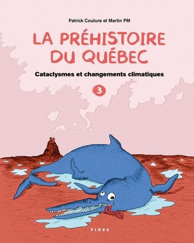 PREHISTOIRE DU QUEBEC - CATACLYSMES ET CHANGEMENTS CLIMATIQUES