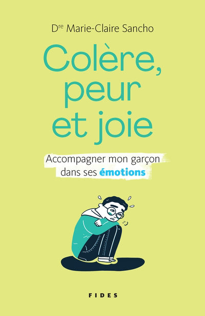COLERE, PEUR ET JOIE : ACCOMPAGNER SON GARCON DANSSES EMOTIONS