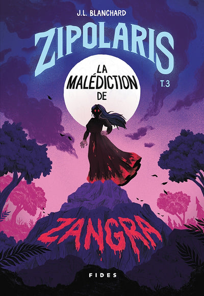 ZIPOLARIS T.03 : LA MALEDICTION DE ZANGRA