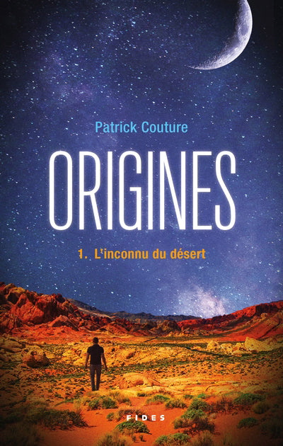 ORIGINES T1 : L'INCONNU DU DESERT