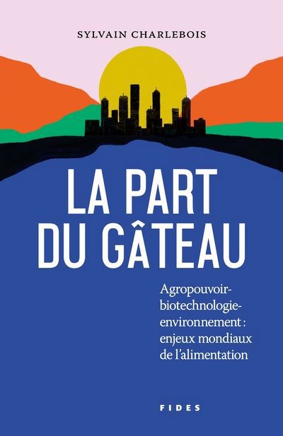 PART DU GATEAU  AGROPOUVOIR - BIOTECHNOLOGIES ENVIRONNEMENT.