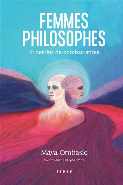 FEMMES PHILOSOPHES : 21 DESTINS DE COMBATTANTES